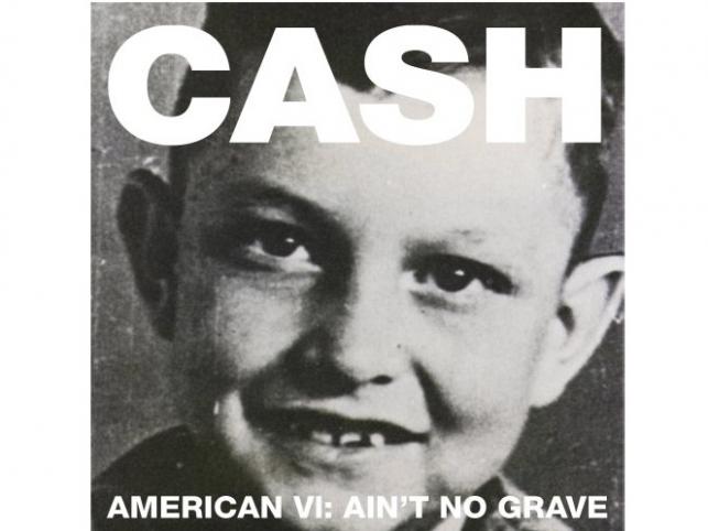 Johnny Cash "American VI Ain't No Grave"