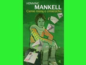Henning Mankell dla nastolatków i nie tylko